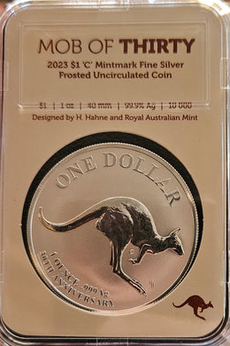 2023 'Mob of Thirty' Fine Silver Frosted $1 'C' mintmark Coin